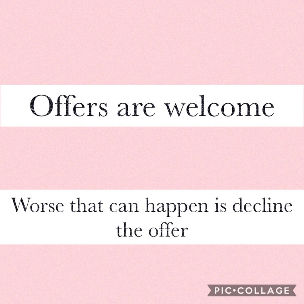 I’ll accept offers